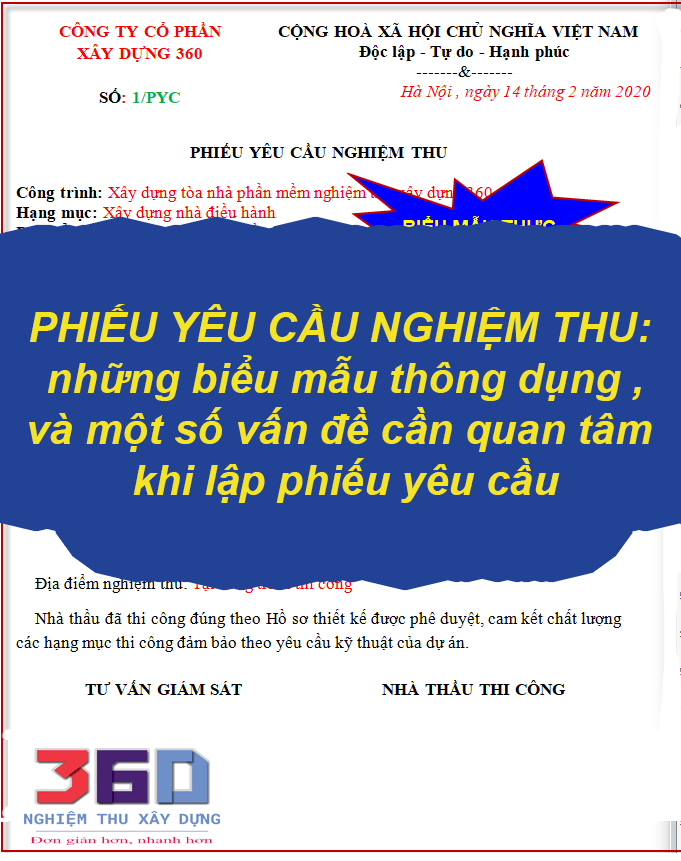 Phiếu yêu cầu nghiệm thu xây dựng, các biểu mẫu thông dụng và một số vấn đề cần quan tâm khi lập